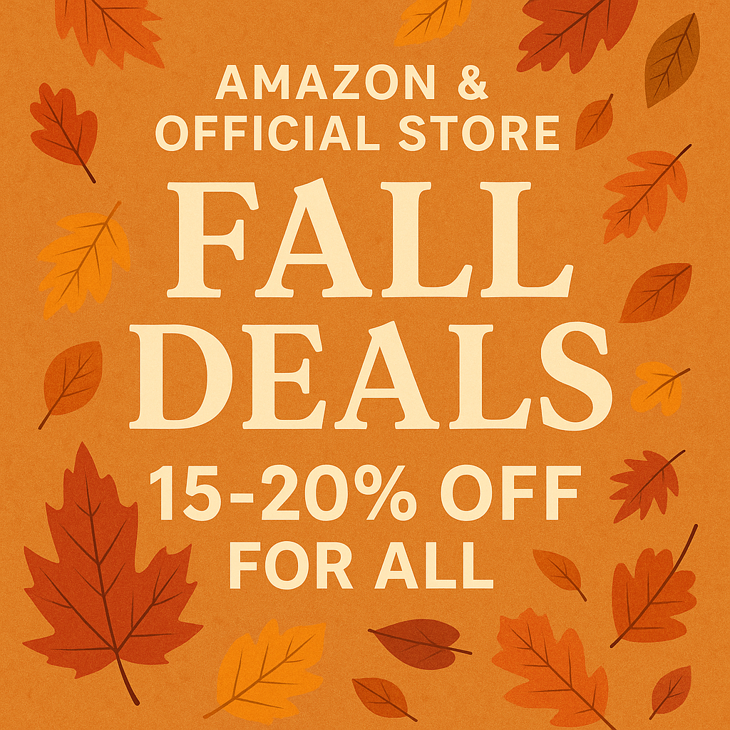 2025 🍂 Amazon & Official Store Fall Deals — 15–20% Off for All 🍁
