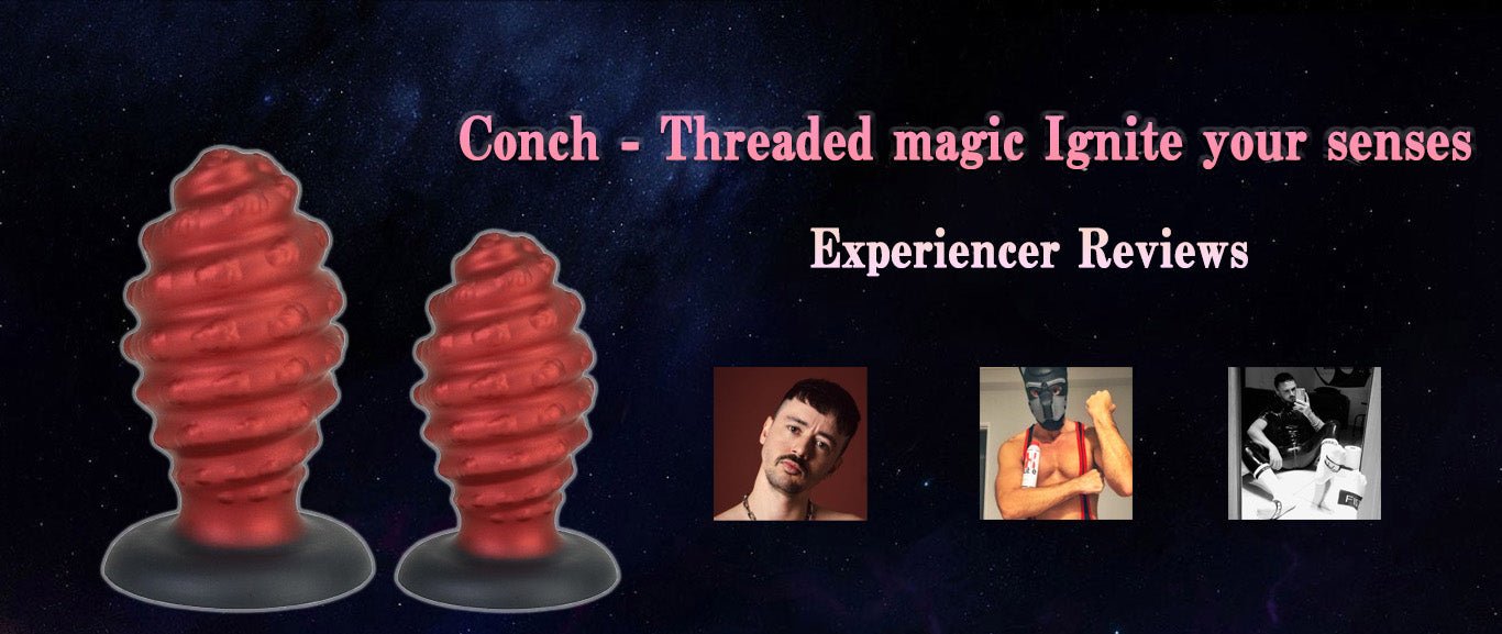 Conch - Threaded magic Ignite your senses - Tarisss Sex Toy Store