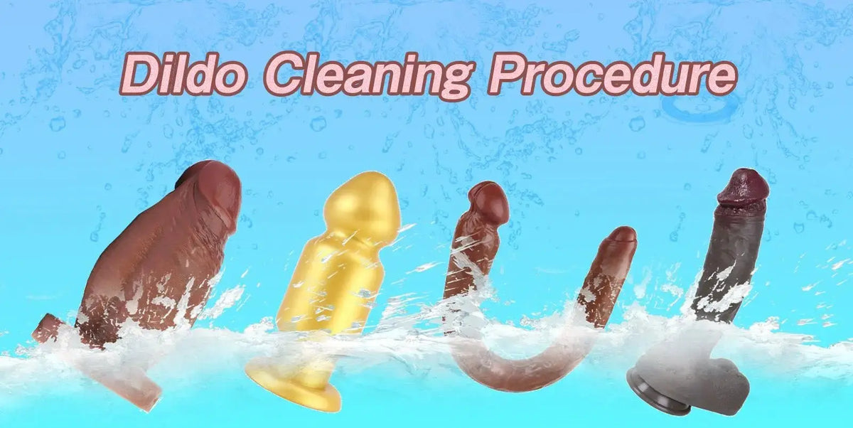 How to Clean Dildo - Tarisss Sex Toy Store